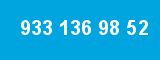 933 136 98 52